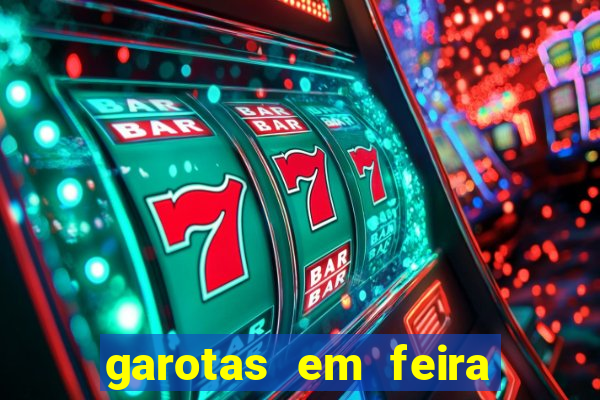 garotas em feira de santana