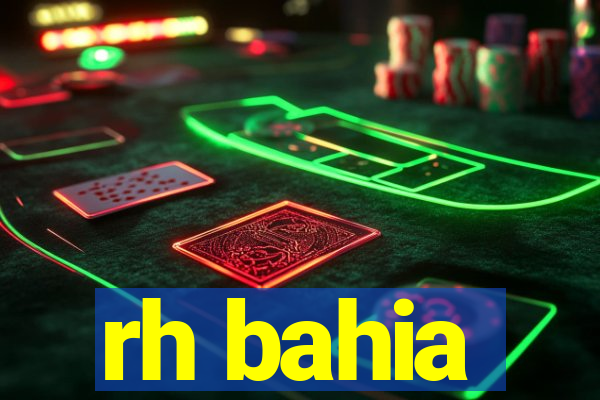rh bahia