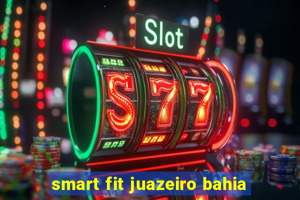 smart fit juazeiro bahia