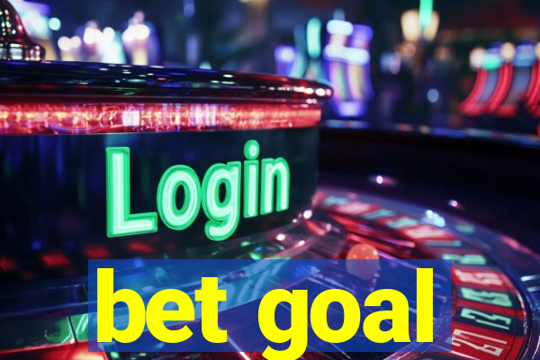 bet goal