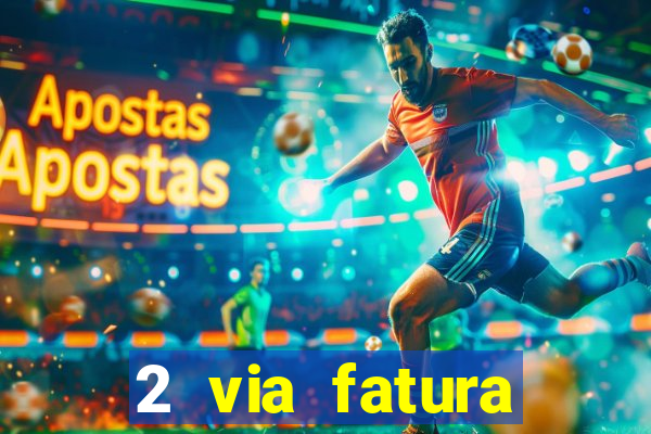 2 via fatura bradescard visa