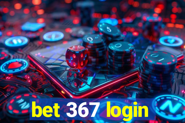 bet 367 login