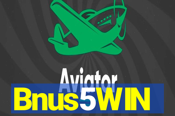 Bnus5WIN