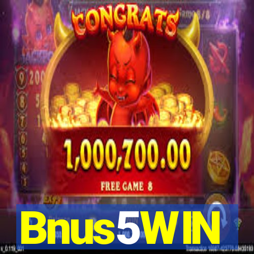 Bnus5WIN