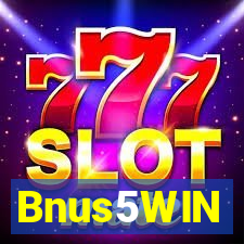 Bnus5WIN