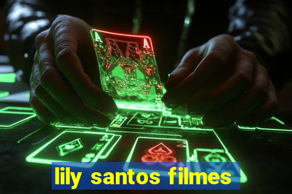 lily santos filmes