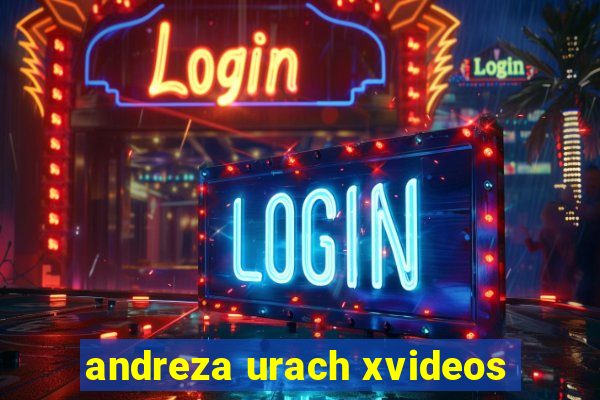 andreza urach xvideos