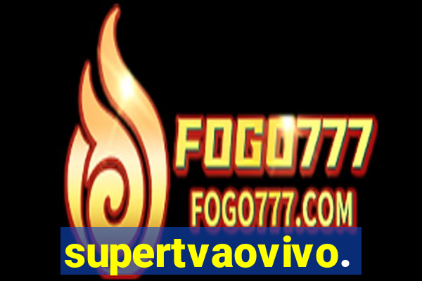 supertvaovivo.