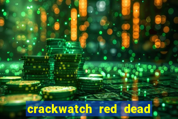 crackwatch red dead redemption 2