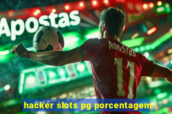 hacker slots pg porcentagem