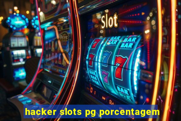 hacker slots pg porcentagem