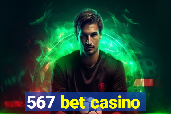 567 bet casino
