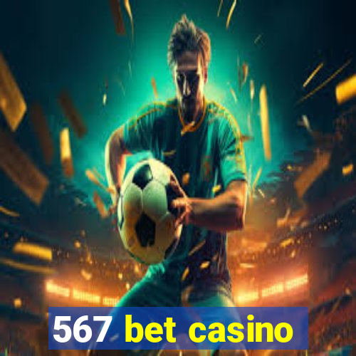 567 bet casino