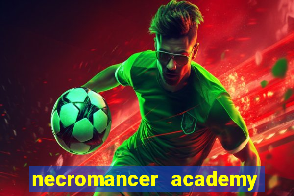 necromancer academy pt br