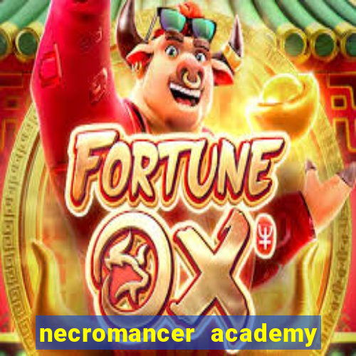 necromancer academy pt br