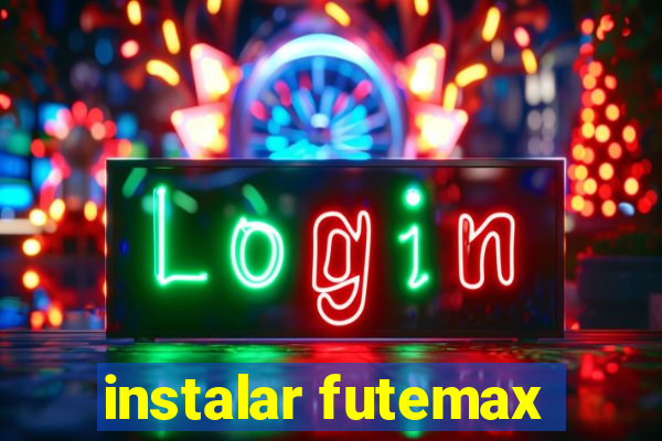 instalar futemax