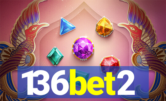 136bet2