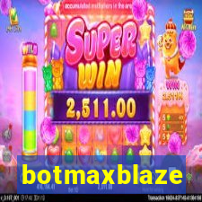 botmaxblaze