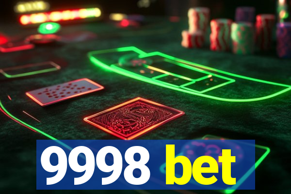 9998 bet