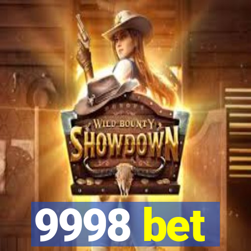 9998 bet