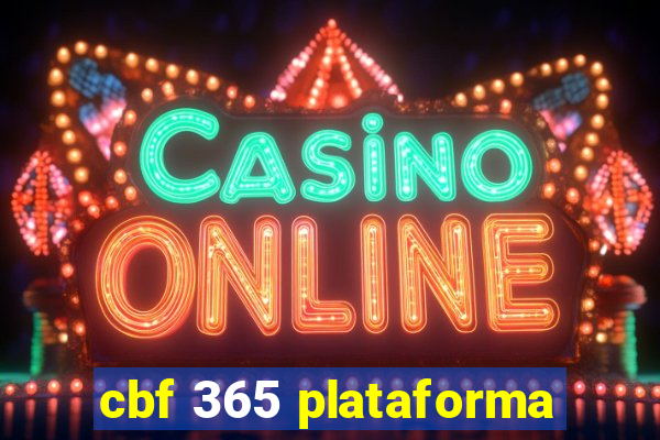 cbf 365 plataforma