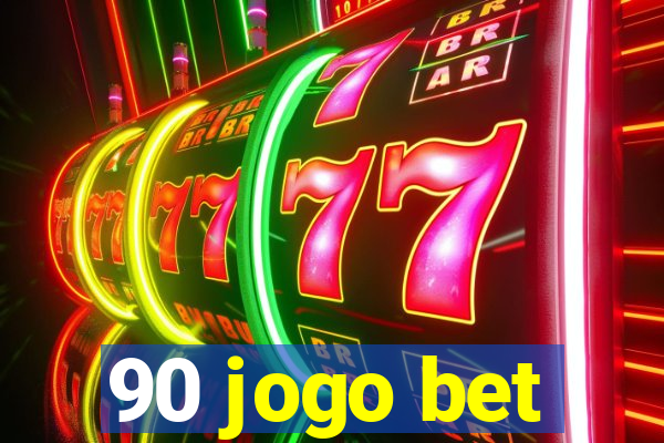 90 jogo bet