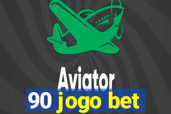 90 jogo bet