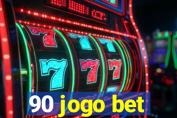 90 jogo bet