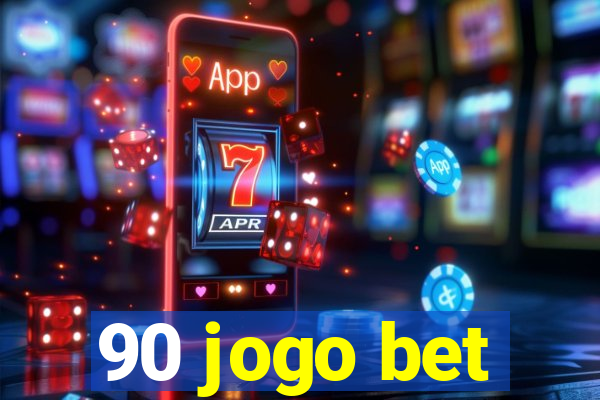 90 jogo bet