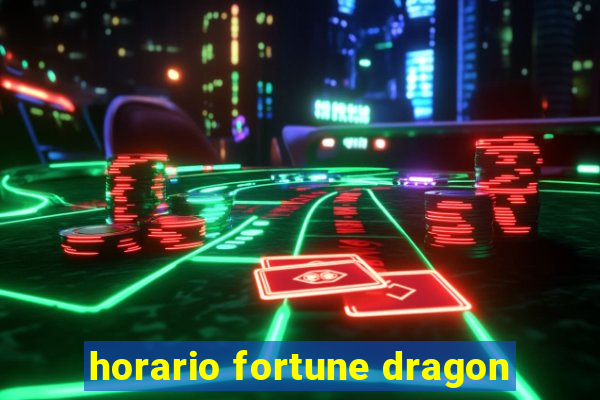 horario fortune dragon