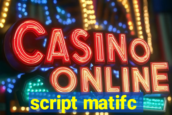 script matifc