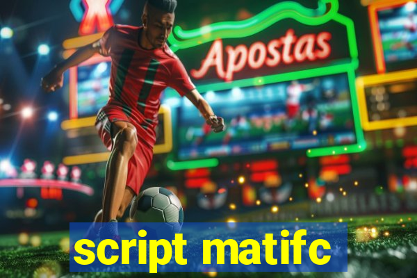 script matifc
