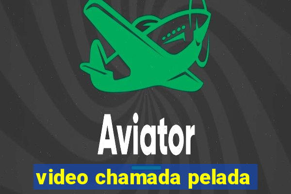 video chamada pelada