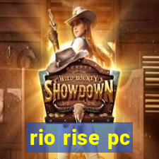 rio rise pc