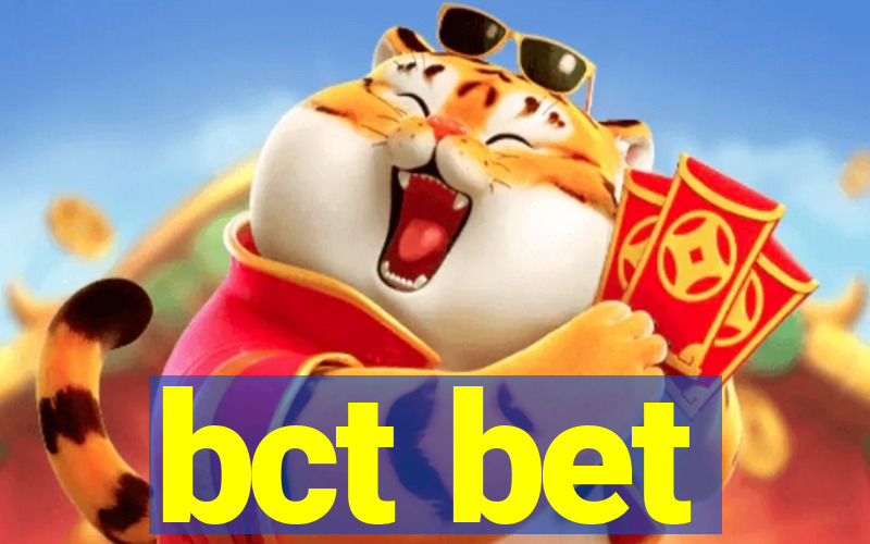 bct bet