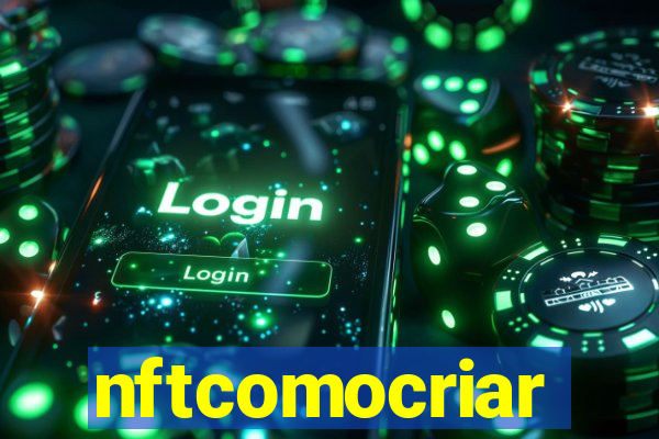 nftcomocriar