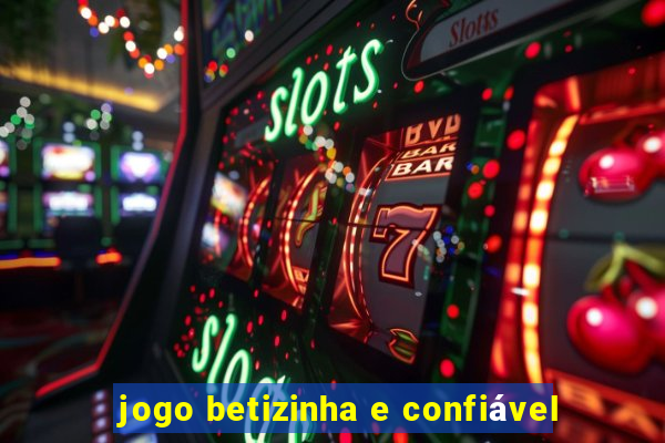 jogo betizinha e confiável