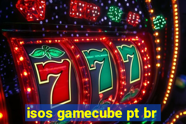 isos gamecube pt br