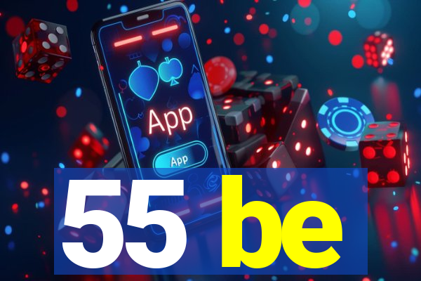 55 be