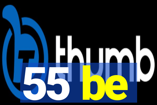 55 be
