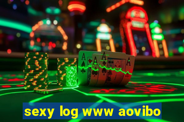 sexy log www aovibo