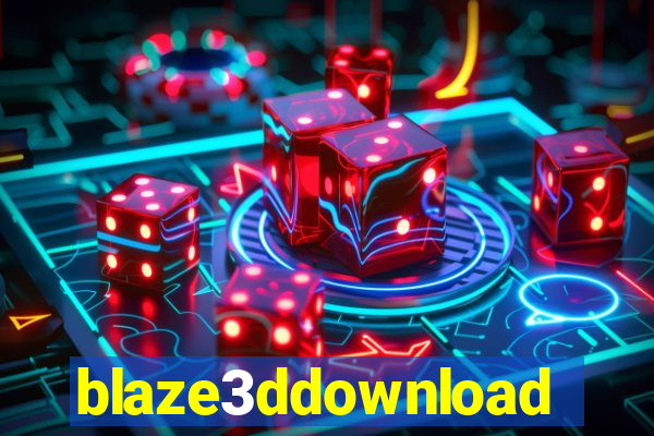 blaze3ddownload