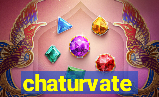 chaturvate