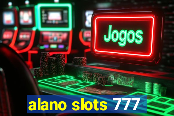 alano slots 777