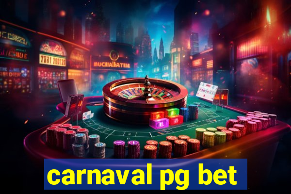 carnaval pg bet