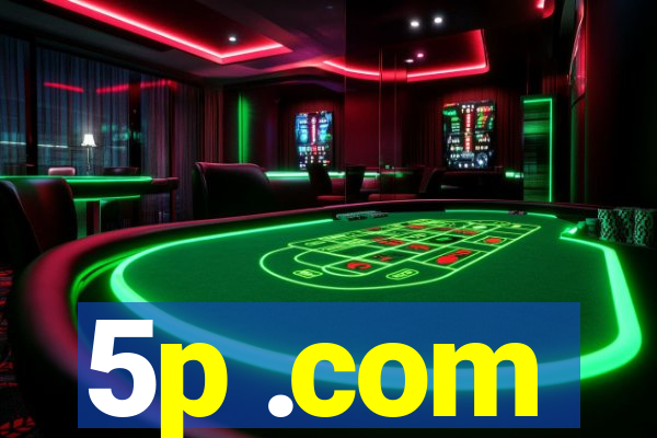5p .com