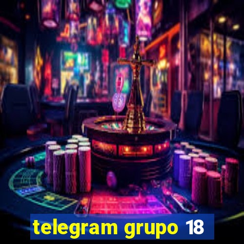 telegram grupo 18
