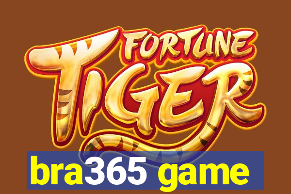 bra365 game