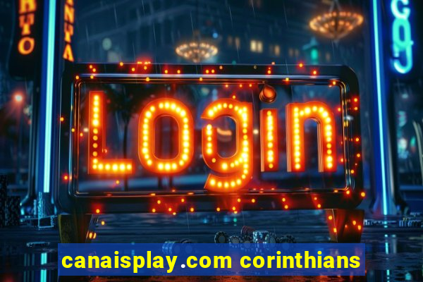 canaisplay.com corinthians