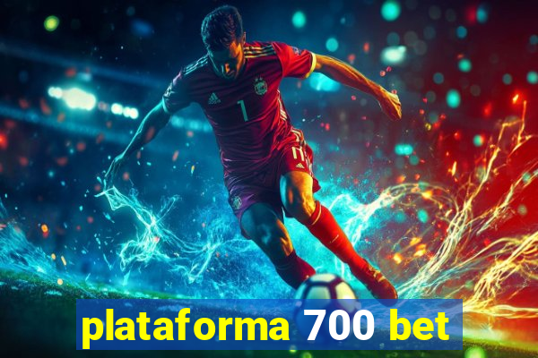 plataforma 700 bet